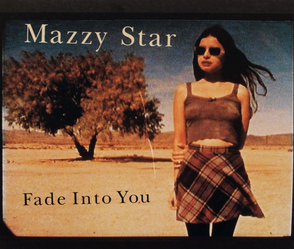 Mazzy Star - Fade Into You Mazzy Star - Fade Into You