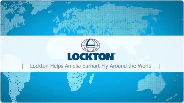 Lockton Helps Amelia Earhart Fly Around the World Lockton Helps Amelia Earhart Fly Around the World