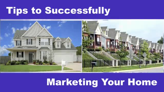 Tips for Successfully Marketing Your Home Tips for Successfully Marketing Your Home