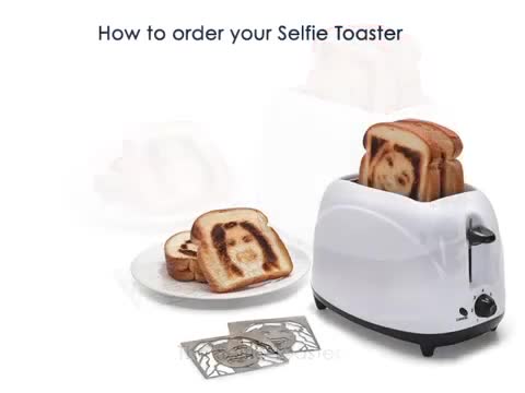 The Selfie Toaster The Selfie Toaster